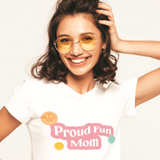 Proud Fun Mom | 100% organic cotton t-shirt